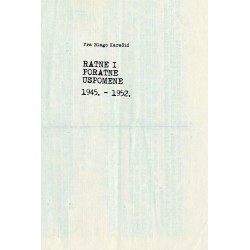 RATNE I PORATNE USPOMENE 1945. – 1952.