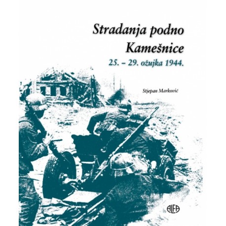 STRADANJA PODNO KAMEŠNICE 25. - 29. ožujka 1944.