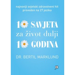 10 SAVJETA ZA ŽIVOT DULJI 10 GODINA