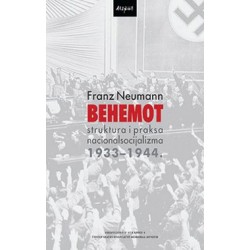 BEHEMOT - Struktura i praksa nacionalsocijalizma : 1933 - 1944.
