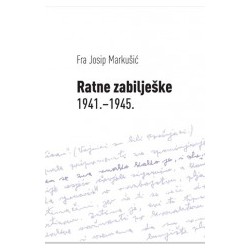 RATNE ZABILJEŠKE 1941. - 1945.