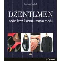 DŽENTLMEN – VODIČ KROZ KLASIČNU MUŠKU MODU