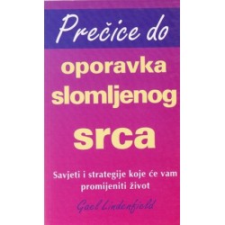 PREČICE DO OPORAVKA SLOMLJENOG SRCA