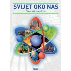 SVIJET OKO NAS – školski leksikon