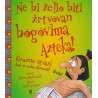 NE BI ŽELIO BITI ŽRTVOVAN BOGOVIMA AZTEKA!