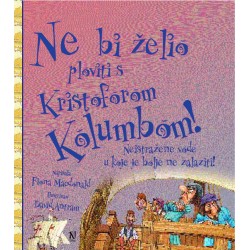 NE BI ŽELIO PLOVITI S KRISTOFOROM KOLUMBOM!