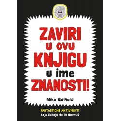 ZAVIRI U OVU KNJIGU U IME ZNANOSTI!