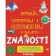 ISTRAŽI, OTKRIVAJ I EKSPERIMENTIRAJ U SVIJETU ZNANOSTI