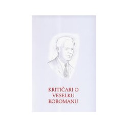 KRITIČARI O VESELKU KOROMANU