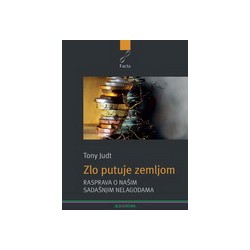 ZLO PUTUJE ZEMLJOM - Rasprava o našim sadašnjim nelagodama