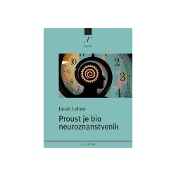 PROUST JE BIO NEUROZNANSTVENIK