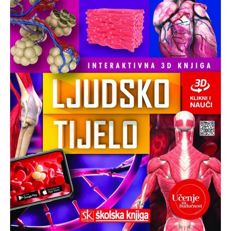 LJUDSKO TIJELO - INTERAKTIVNA 3D KNJIGA