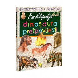 ENCIKLOPEDIJA DINOSAURA I PRETPOVIJESTI