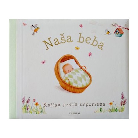 NAŠA BEBA - knjiga prvih uspomena