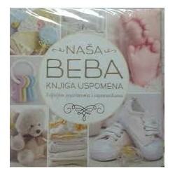 NAŠA BEBA - knjiga uspomena