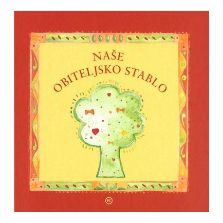 NAŠE OBITELJSKO STABLO