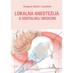 LOKALNA ANESTEZIJA U DENTALNOJ MEDICINI