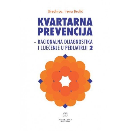 KVARTARNA PREVENCIJA - Racionalna dijagnostika i liječenje u pedijatriji 2