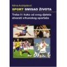 SPORT SMISAO ŽIVOTA
