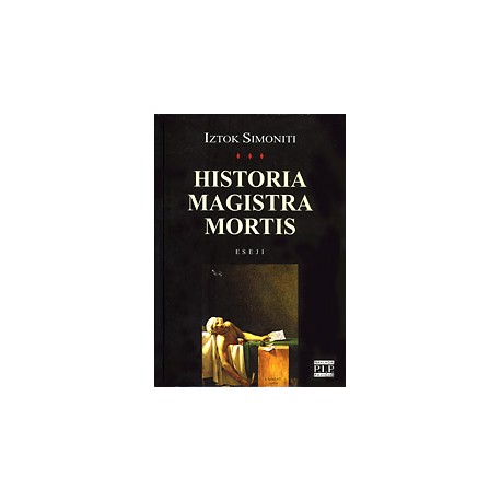 HISTORIA MAGISTRA MORTIS