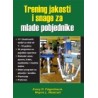 TRENING JAKOSTI I SNAGE ZA MLADE POBJEDNIKE (SVI SPORTOVI)