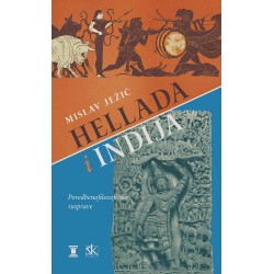HELLADA I INDIJA - Poredbenofilozofijske rasprave