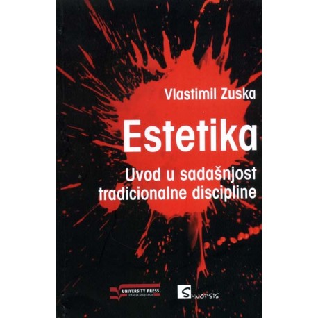 ESTETIKA UVOD U SADAŠNJOST TRADICIONALNE DISCIPLINE