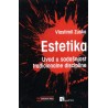ESTETIKA UVOD U SADAŠNJOST TRADICIONALNE DISCIPLINE