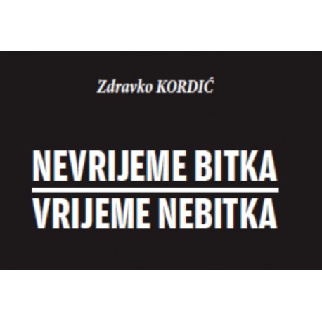 NEVRIJEME BITKA VRIJEME NEBITKA