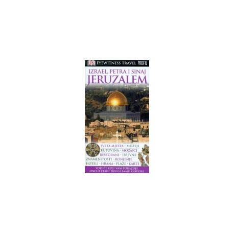 JERUZALEM, IZRAEL, PETRA I SINAJ EYEWITNESS TRAVEL GUIDES