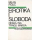 EROTIKA I SLOBODA ODGOJ NA TRAGU MARXA