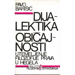 DIJALEKTIKA OBIČAJNOSTI UTEMELJENJE FILOZOFIJE PRAVA U HEGELA