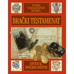 BRAČKI TESTAMENAT - Crtice iz zavičajne baštine