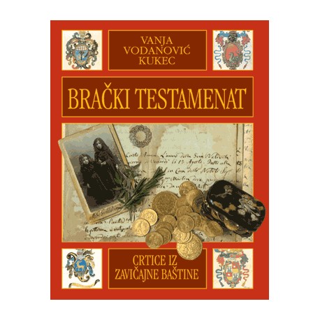 BRAČKI TESTAMENAT - Crtice iz zavičajne baštine