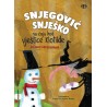 SNJEGOVIĆ SNJEŠKO NA ČAJU KOD VJEŠTICE KLOTILDE