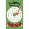 RAČUNAJ NA MENE