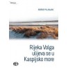 RIJEKA VOLGA ULIJEVA SE U KASPIJSKO MORE