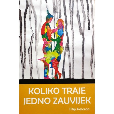 KOLIKO TRAJE JEDNO ZAUVIJEK