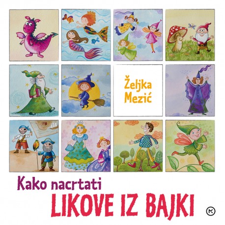 KAKO NACRTATI LIKOVE IZ BAJKI