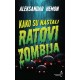 KAKO SU NASTALI RATOVI ZOMBIJA