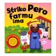 STRIKO PERO FARMU IMA -  ZVUČNA SLIKOVNICA