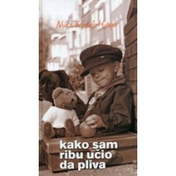 KAKO SAM RIBU UČIO DA PLIVA