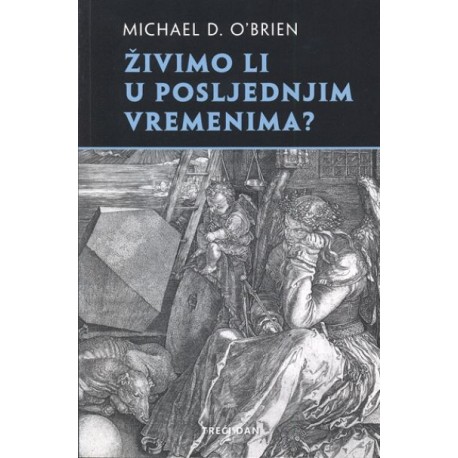 ŽIVIMO LI U POSLJEDNJIM VREMENIMA?