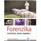 FORENZIKA - ISTRAŽIVANJE MJESTA DOGAĐAJA I