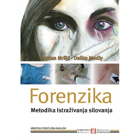 FORENZIKA - METODIKA ISTRAŽIVANJA SILOVANJA