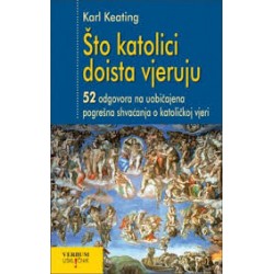 ŠTO KATOLICI DOISTA VJERUJU