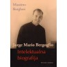 JORGE MARIO BERGOGLIO - INTELEKTUALNA BIOGRAFIJA