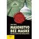 MASONSTVO BEZ MASKE