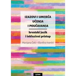 IZAZOVI I UMIJEĆA UČENJA I POUČAVANJA