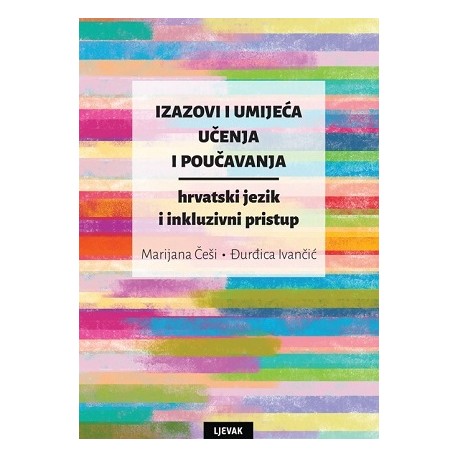 IZAZOVI I UMIJEĆA UČENJA I POUČAVANJA